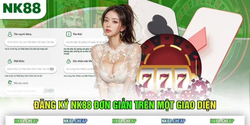 Đăng ký NK88 đơn giản trên một giao diện